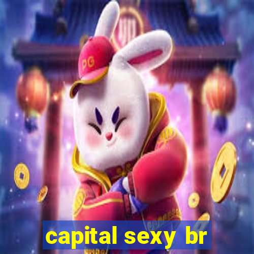 capital sexy br